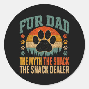 Fur Dad The Myth The Snack Er Funny Dog Paw Classic Round Sticker