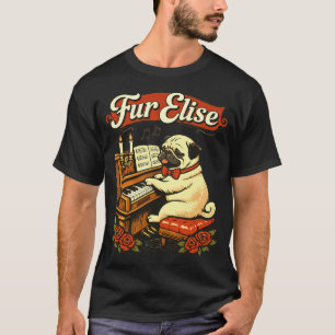 Fur Elise Funny Pug Piano Music Lover Graphic T-Shirt