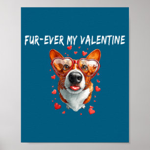 Fur-ever my valentine cute corgi paws for dog love poster