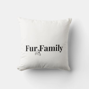 Fur Family Cosy Pet Lover Throw Pillow