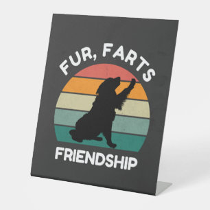 Fur, Farts, Friendship - Funny Dog Lover Retro Pedestal Sign