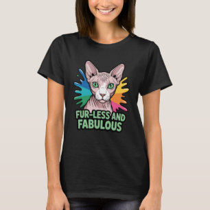 Fur-Less and Fabulous Cat Dad Hairless Cat Pet Sph T-Shirt