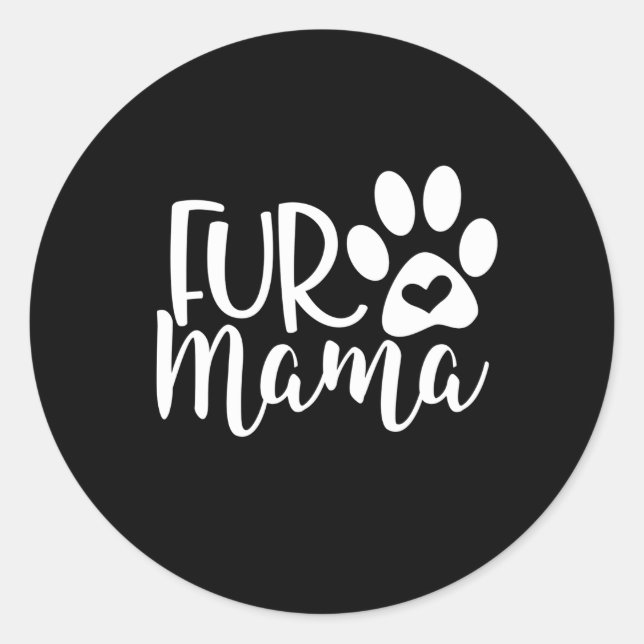 Fur Mama Classic Round Sticker (Front)