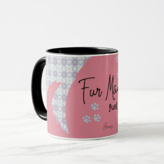 FUR MAMA FUEL pink and blue Mug