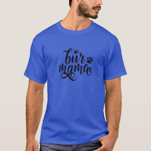 Fur Mama Paw Print Dog Cat Mummy Mum Momma Pet Own T-Shirt