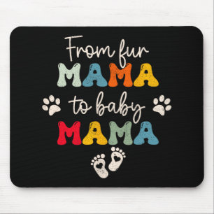 Fur Mama To Baby Mothers Day Mouse Pad