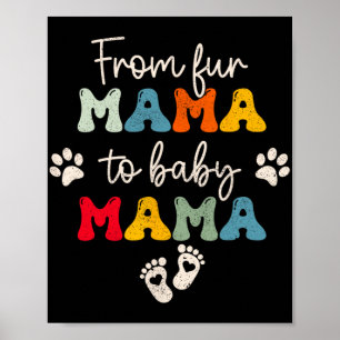 Fur Mama To Baby Mothers Day Poster