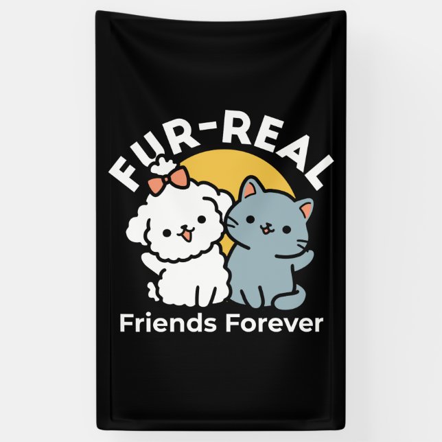 Fur-Real Friends Forever | Cute Cat & Dog Duo Banner (Vertical)
