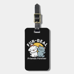 Fur-Real Friends Forever   Cute Cat & Dog Duo Luggage Tag