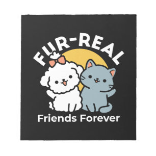 Fur-Real Friends Forever   Cute Cat & Dog Duo Notepad