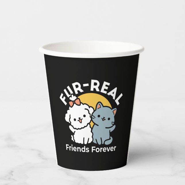 Fur-Real Friends Forever | Cute Cat & Dog Duo Paper Cups (Front)