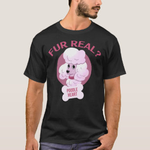 Fur Real Poodle Heart T-Shirt