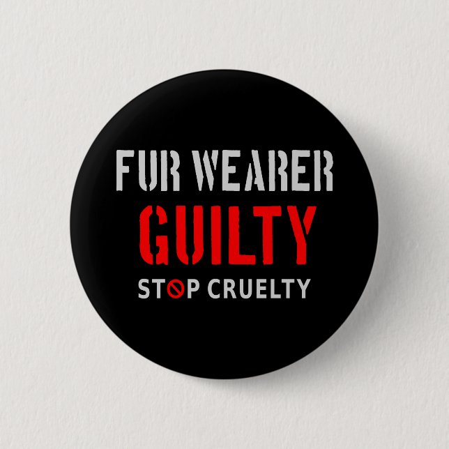 Fur wearer guilty 6 cm round badge (Front)