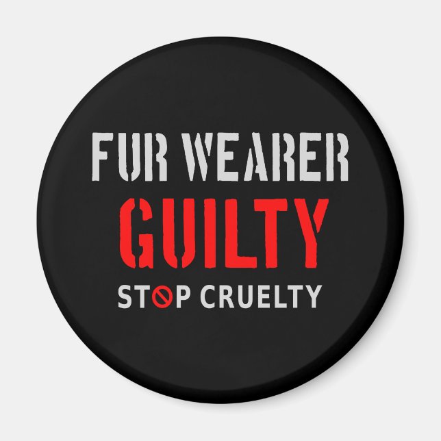 Fur wearer guilty magnet (Front)