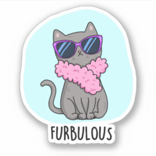 Furbulous Funny Elegant Cat Pun