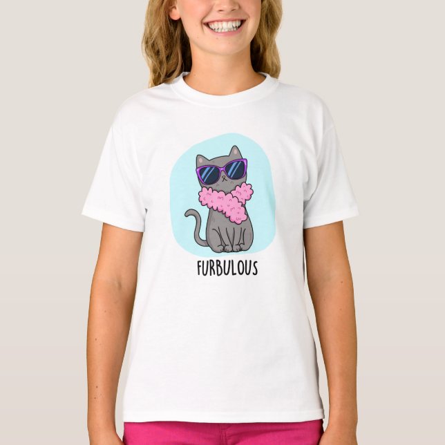 Furbulous Funny Elegant Cat Pun  T-Shirt (Front)
