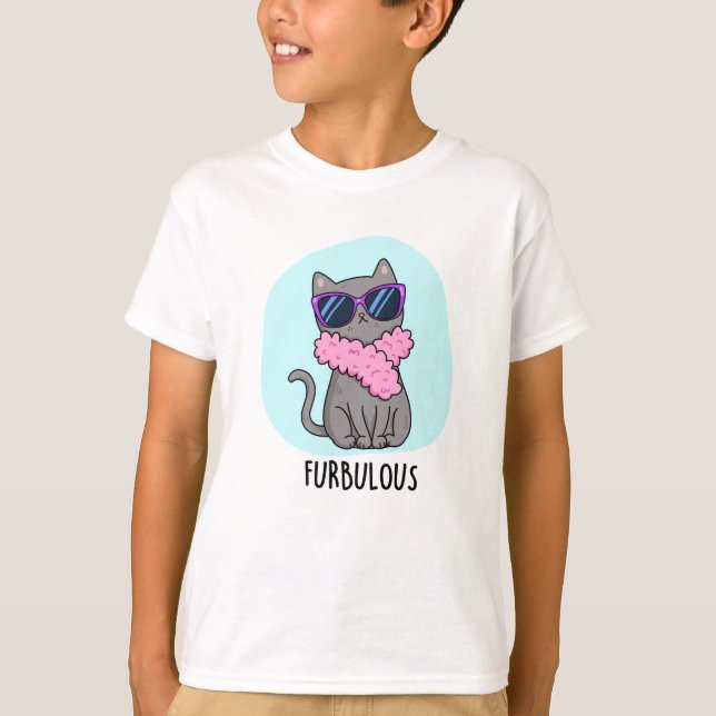 Furbulous Funny Elegant Cat Pun  T-Shirt (Front)