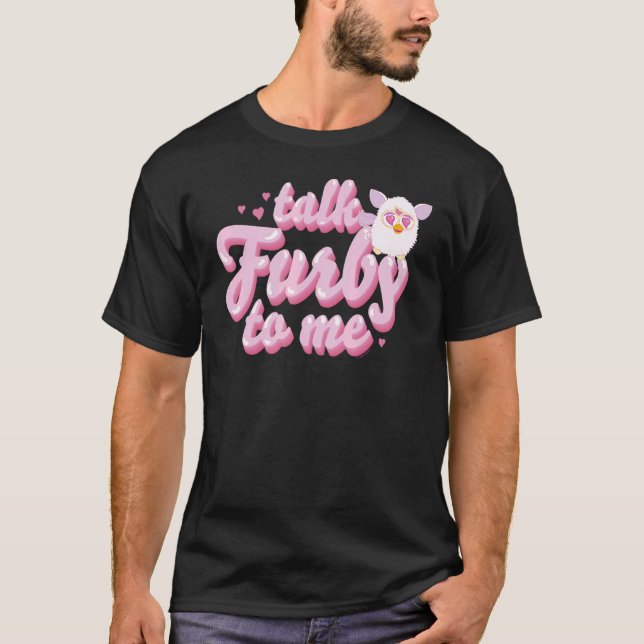 Furby Talk Furby To Me T-Shirt (Front)