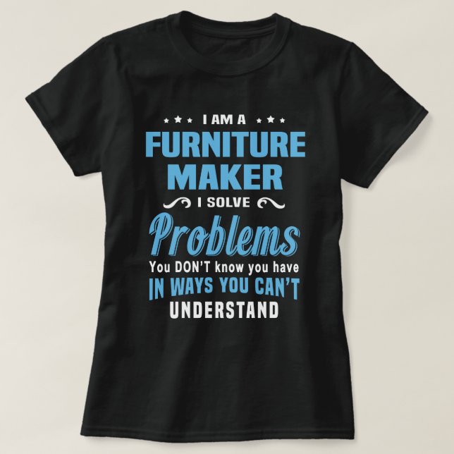 Furniture Maker T-Shirt (Design Front)