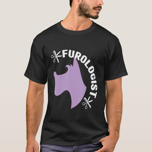 Furologist Dog Groomer Pet Grooming Men Women T-Shirt (Front)