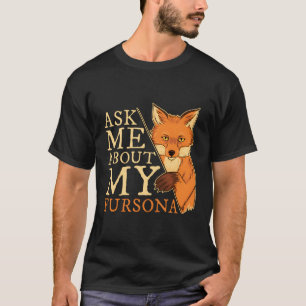 Furry Fandom Furries Fursona Fursuit T-Shirt