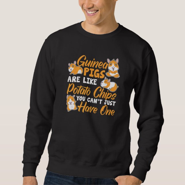 Furry Potato   Guinea Pigs You Can'T Just Have One Sweatshirt (Front)