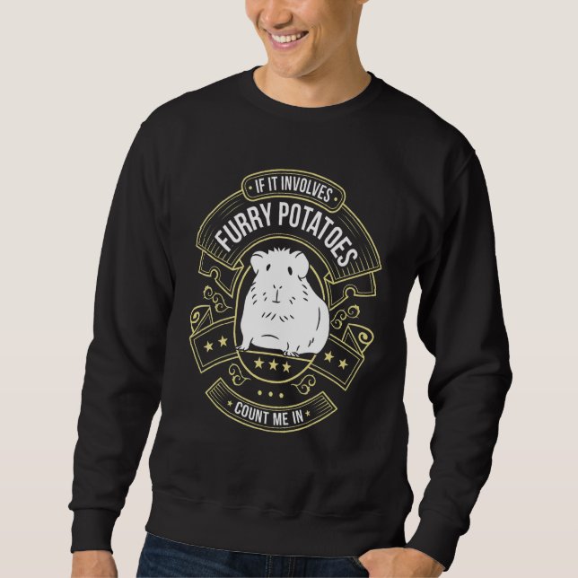 Furry Potatoes   Guinea Pig Sweatshirt (Front)