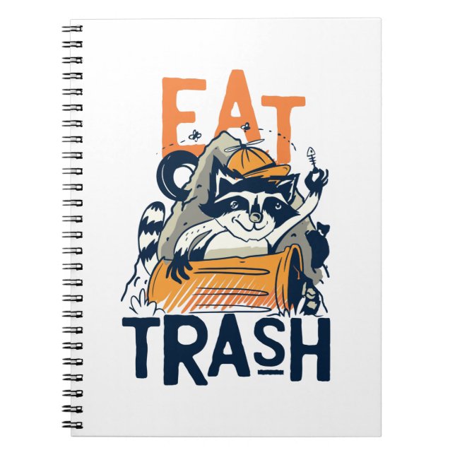 Furry Racoon with Eat Trash Text Notebook (Front)