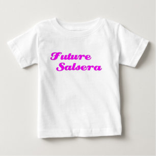 Furture Salsera Baby T-Shirt