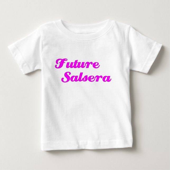 Furture Salsera Baby T-Shirt (Front)