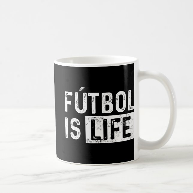 Futbol Is Life Football Lover Soccer Fun  Coffee Mug (Right)