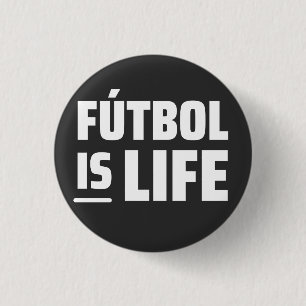 futbol is life, soccer, football, amercian footbal 3 cm round badge