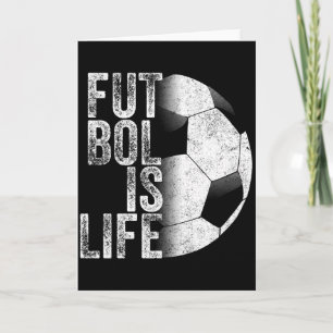 Futbol Is Life Soccer Team Ball Fan Lovers Goals T Card