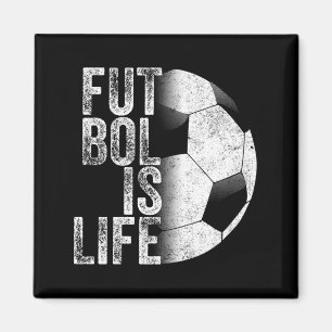 Futbol Is Life Soccer Team Ball Fan Lovers Goals T Magnet