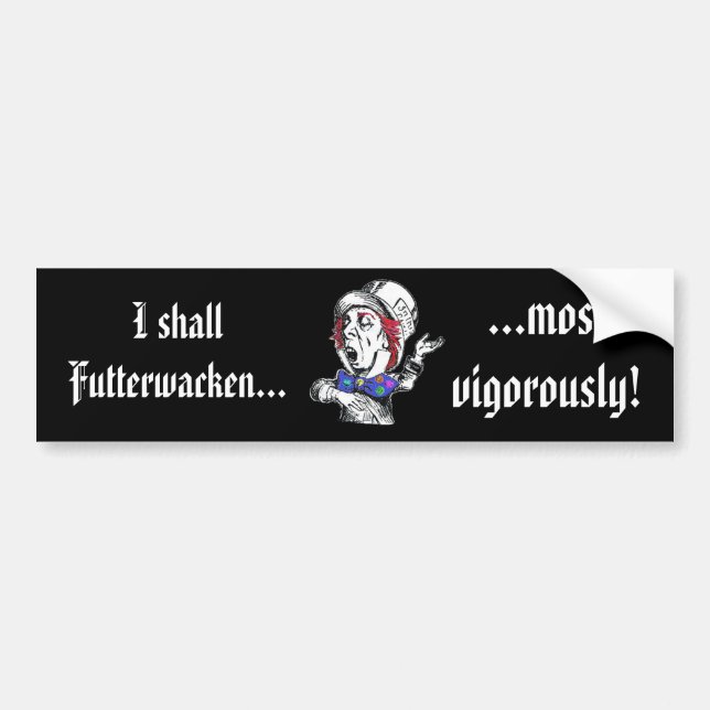 Futterwacken! Bumper Sticker (Front)