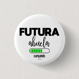 Futura abuela cargando 3 cm round badge