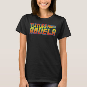 Futura Abuela Spanish Pregnancy Announcement T-Shirt