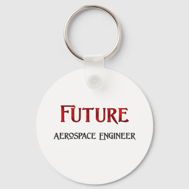 Future Aerospace Engineer Key Ring (Front)