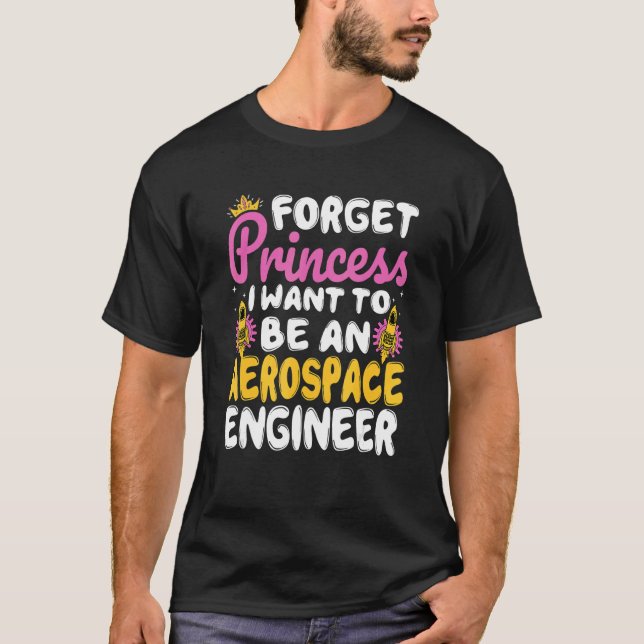 Future Aerospace Engineer Princess  Aerospace Engi T-Shirt (Front)