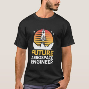 Future Aerospace Engineer School Engineering Gradu T-Shirt