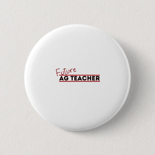 Future Ag Teacher 6 Cm Round Badge (Front)