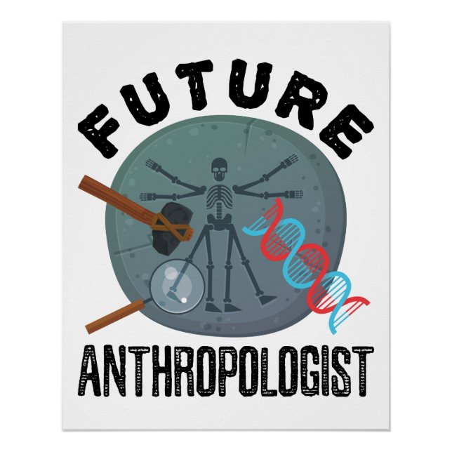 Future Anthropologist Poster (Front)