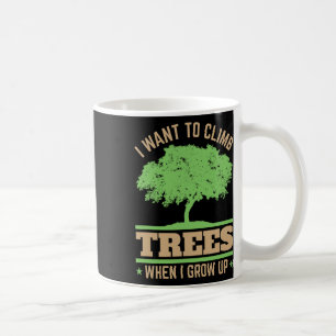 Future Arborist Tree Surgeon Climber Climb Trees C Coffee Mug