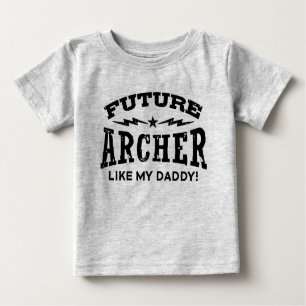 Future Archer Like My Daddy Baby T-Shirt