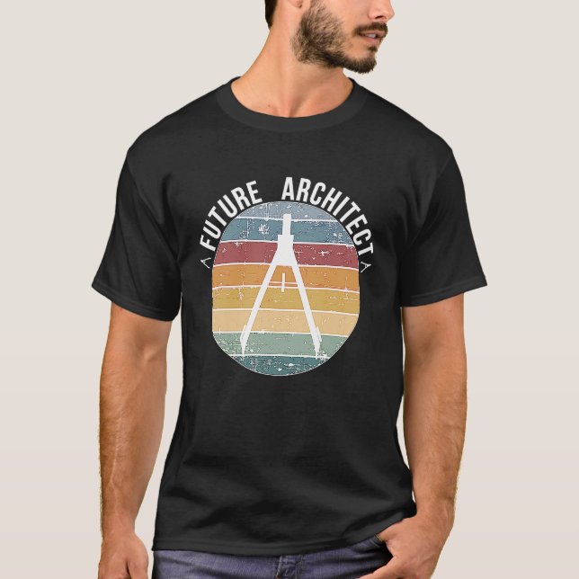 Future Architect Architecture Student Architect To T-Shirt (Front)