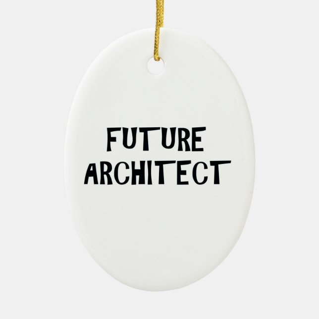 Future Architect Ornament (Front)