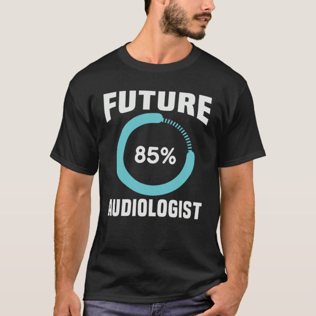 Future Audiologist Hearing Aid Student Audiology S T-Shirt (Front)