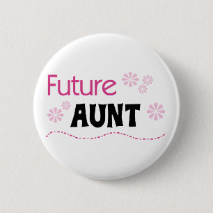 Future Aunt Tshirts and Gifts 6 Cm Round Badge