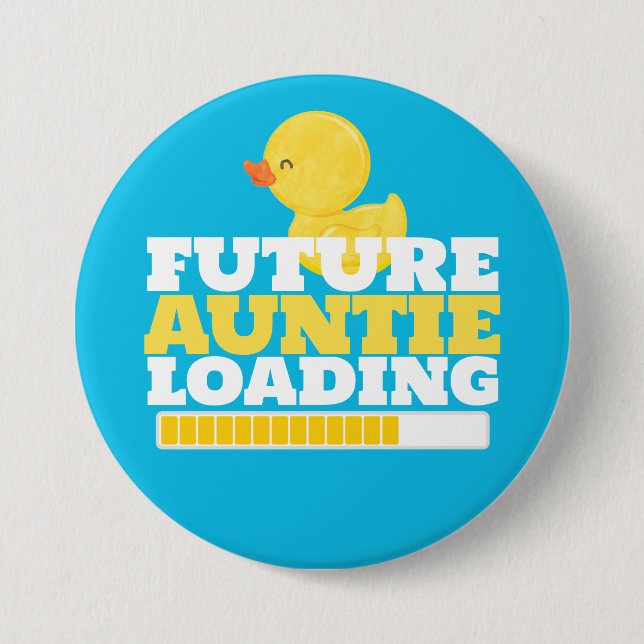 Future Auntie Loading Duck Baby Shower 7.5 Cm Round Badge (Front)