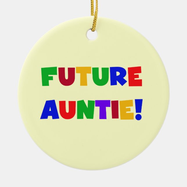 Future Auntie Primary Colours T-shirts and Gifts Ceramic Ornament (Front)